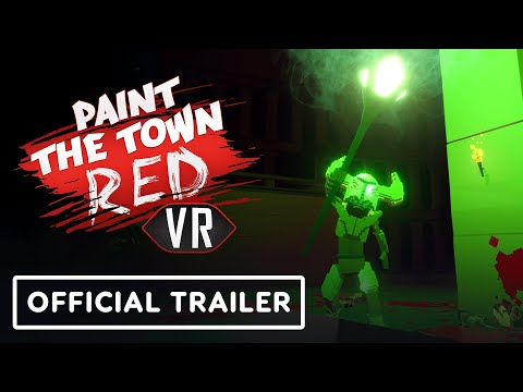 Paint the Town Red VR - Official Launch Trailer