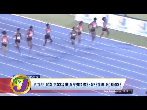 Future Local Track & Field Events may have Stumbling Blocks: - June 28 2020