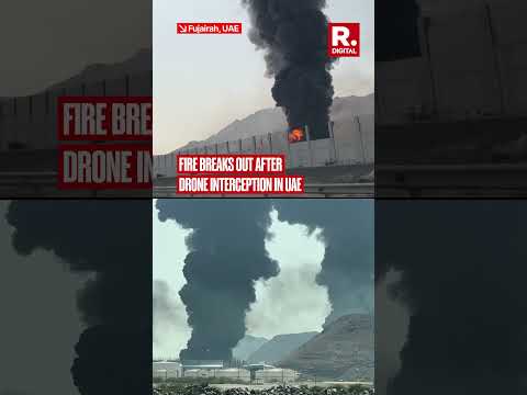 Fire Breaks Out in Fujairah After UAE Intercepts Drone