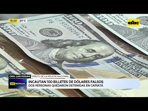 Policía incauta US$ 10.000 falsos en Capiatá