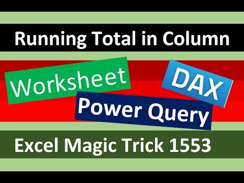 Running Total in Column, Power Query, DAX or Worksheet Formula? Excel Magic Trick 1553