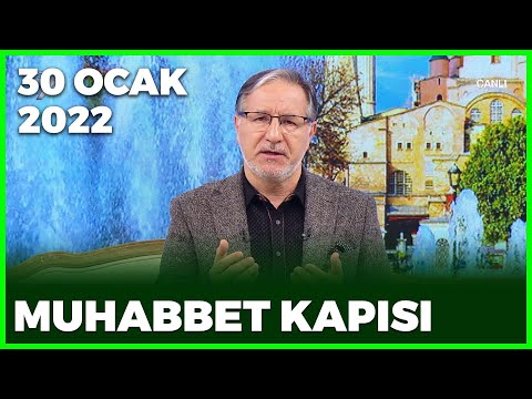 Prof. Dr. Mustafa Karataş ile Muhabbet Kapısı - 30 Ocak 2022