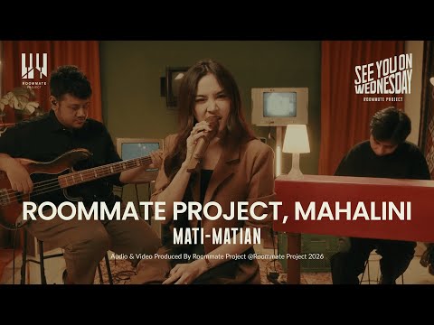 See You On Wednesday | Mahalini, Roommate Project - Mati Matian - Live Session