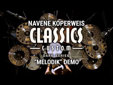 Meinl Cymbals - Classics Custom Dark - Navene Koperweis "Melodik" Demo