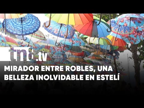 Conocé el Mirador Entre Robles, el lugar turístico de las sombrillas en Estelí - Nicaragua
