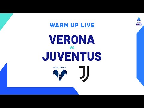 🔴 LIVE | Warm up | Verona-Juventus | Serie A TIM 2023/24