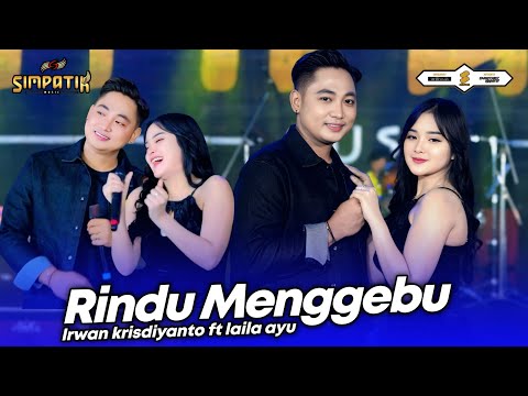 RINDU MENGGEBU - LAILA AYU ft IRWAN KRISDIYANTO - SIMPATIK MUSIC - OFFICIAL MUSIC VIDEO
