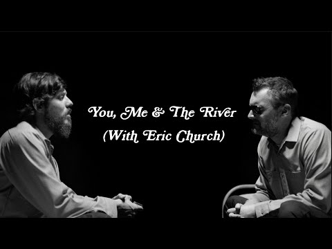 Chris Janson - You, Me & The River (With Eric Church) [Official Music Video]