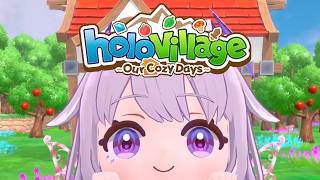 【holoVillage: Our Cozy Days】BIBOO IN A COMFY GAME? MY DREAM COME TRUE!