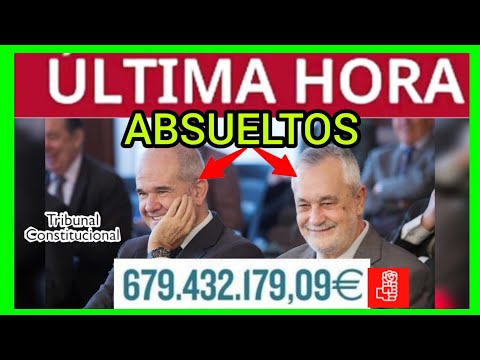 #ÚLTIMAHORA - Chaves y Griñán ABSUELTOS POR EL T. CONSTITUCIONAL