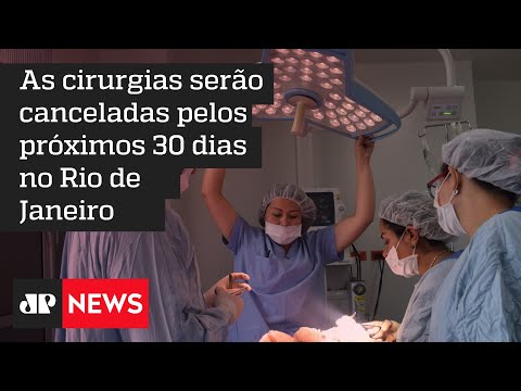 Cirurgias eletivas foram canceladas no Rio de Janeiro