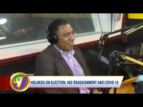 Holness on Election, Vaz Re-assignment: TVJ News - June 26 2020