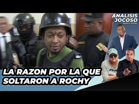 ANALISIS JOCOSO -  LA VERDADERA RAZON POR LA QUE ROCHY SALIO LIBRE