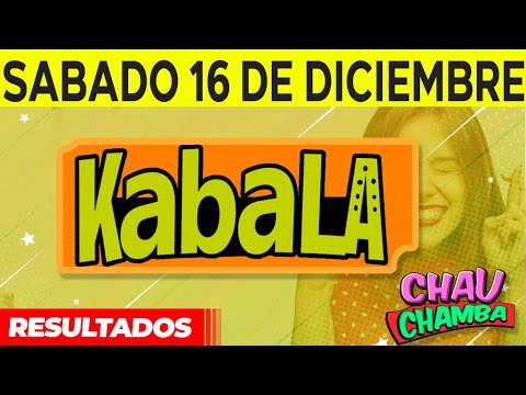 Resultado de kabala y Chau Chamba del Sábado 16 de Diciembre del 2023