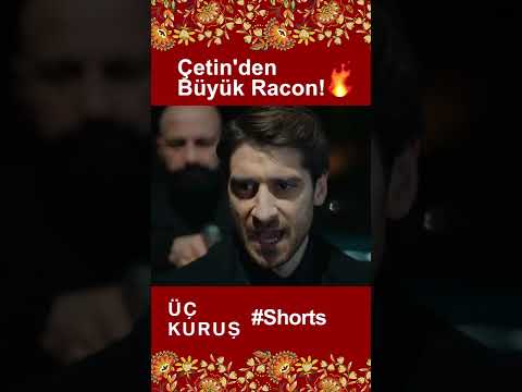 Üç Kuruş | Çetinden Büyük Racon🔥💥 #Shorts