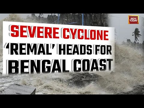 LIVE: Watch Severe Cyclone Remal Heads For Bengal Coast, Odisha Braces For Impact | India Today