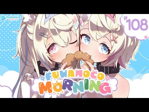 【FUWAMOCO MORNING】episode 108 🐾 #FWMCMORNING