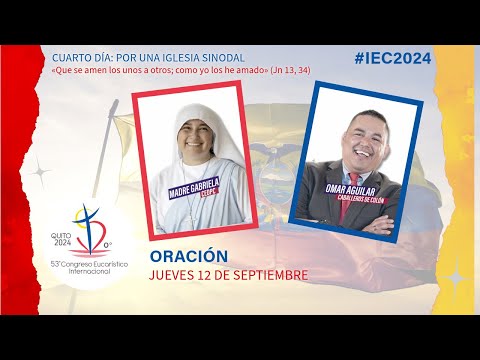 TESTIMONIOS —CONGRESO EUCARÍSTICO INTERNACIONAL – QUITO 2024