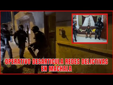 Operativo Policial desarticula redes delictivas en Machala