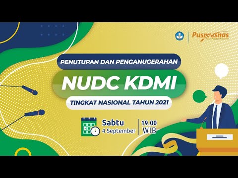 Penutupan dan Penganugerahan NUDC & KDMI Tingkat Nasional 2021