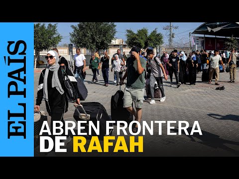 GUERRA ISRAEL-GAZA | Abren el paso de Rafah para pasaportes extranjeros | EL PAÍS