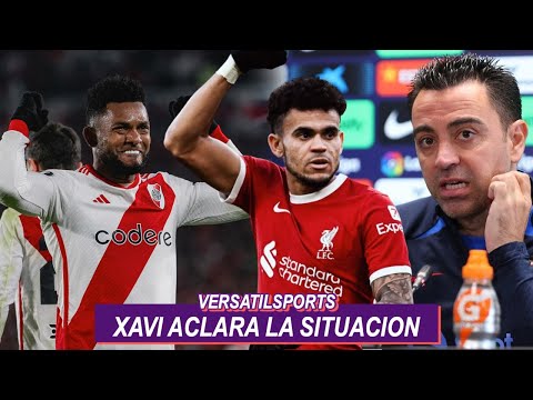 XAVI ROMPE el SILENCIO LUIS DIAZ BARCELONA | BORJA INTRATABLE | ANUNCIO JAMES RODRIGUEZ