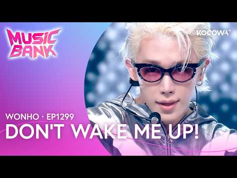 WONHO - Don't Wake Me Up! | Music Bank EP1299 | KOCOWA+