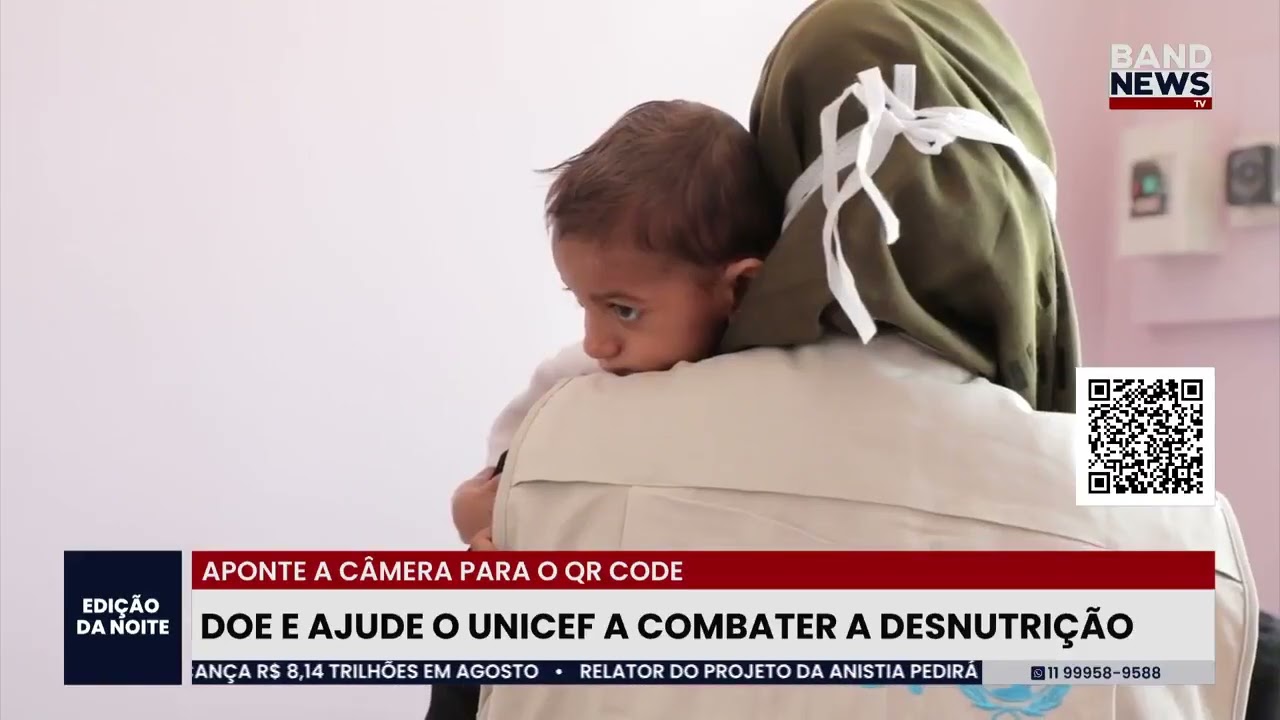 Doe e ajude o UNICEF a combater a desnutrição | BandNews TV