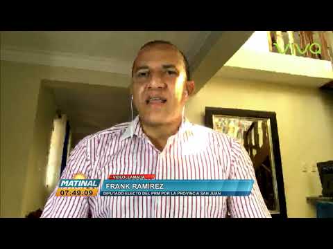 Frank Ramirez Diputado Electo PRM por San Juan - Matinal