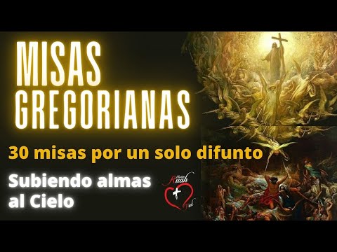 MISAS GREGORIANAS. Subiendo almas al Cielo | Misión Ruah