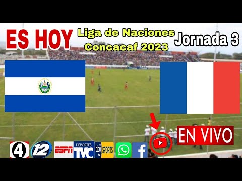 El Salvador vs. Martinica en vivo, donde ver, a que hora juega El Salvador vs. Martinica 2023