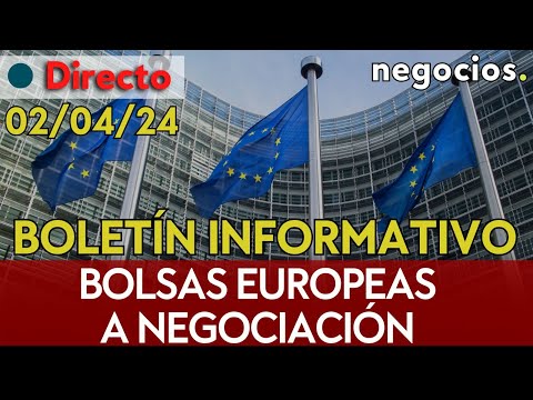 DIRECTO | BOLETÍN INFORMATIVO: Bolsas de Europa; España reconocerá el Estado de Palestina; Ucrania