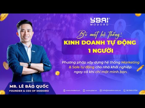 Bí Mật Xây Dựng Hệ Thống Kinh Doanh Tự Động 1 Người | Lê Bảo Quốc – MODORO