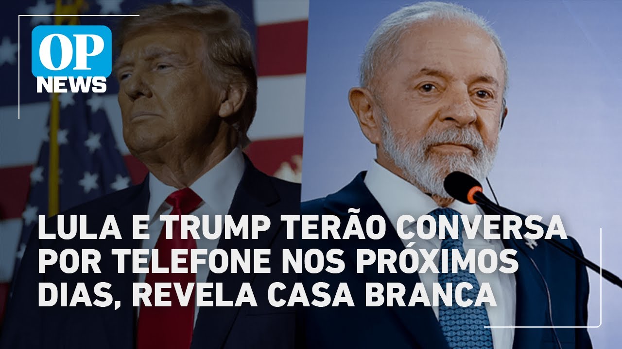 Lula e Trump terão conversa inicial por telefone nos próximos dias revela Casa Branca | OP News