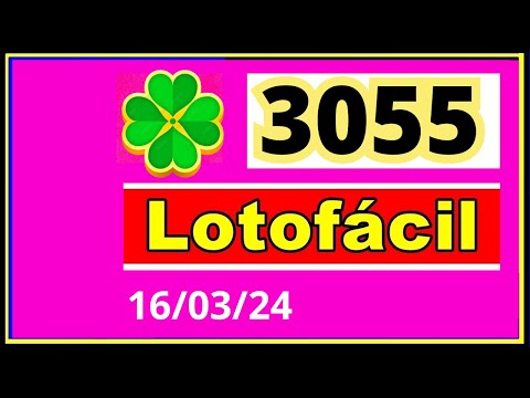 LotoFacil 3055 - Resultado da Lotofacil Concurso 3056