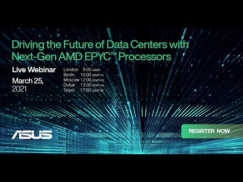 ASUS x AMD Webinar - Driving the Future of Data Centers with AMD EPYC 7003 Processors