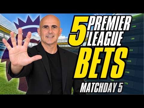 5 EPL BEST Bets! | Premier League Picks &amp; Predictions This Week | Match Day 5