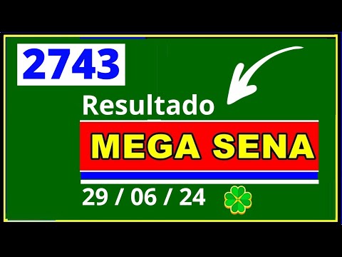 Mega sena 2743 - Resultado da Mega Sena Concurso 2743