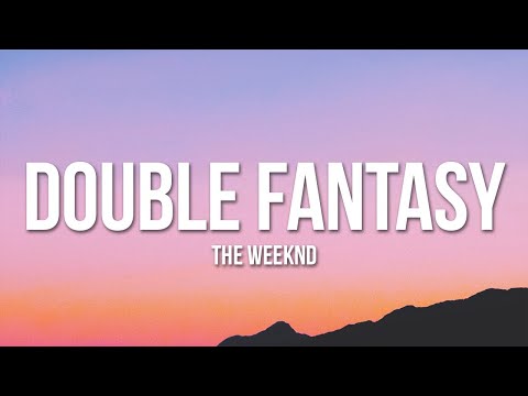 The Weeknd - Double Fantasy (Lyrics) ft. Future