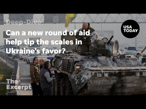 Can a new round of aid help tip the scales in Ukraine's favor? | The Excerpt