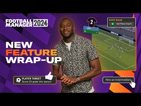 Football Manager 2024 | New Features Wrap-Up | #FM24