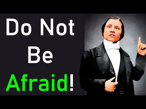 Do Not Be Afraid! - Charles Spurgeon Audio Sermons
