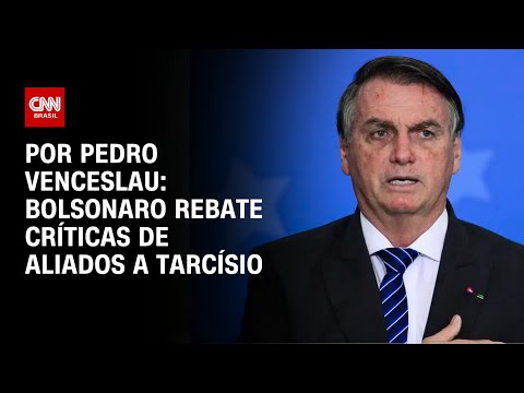 ​Bolsonaro rebate críticas de aliados a Tarcísio de Freitas | CNN 360º