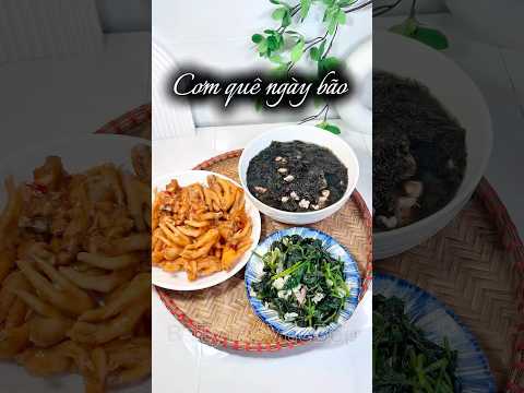 Cơm quê ngày bão. #cooking #food #viralvideo #shortvideo #batythovaobep #videoviral #videoshort