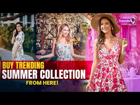 Summer Collection 2025: Shop the Hottest & Trendy Styles!