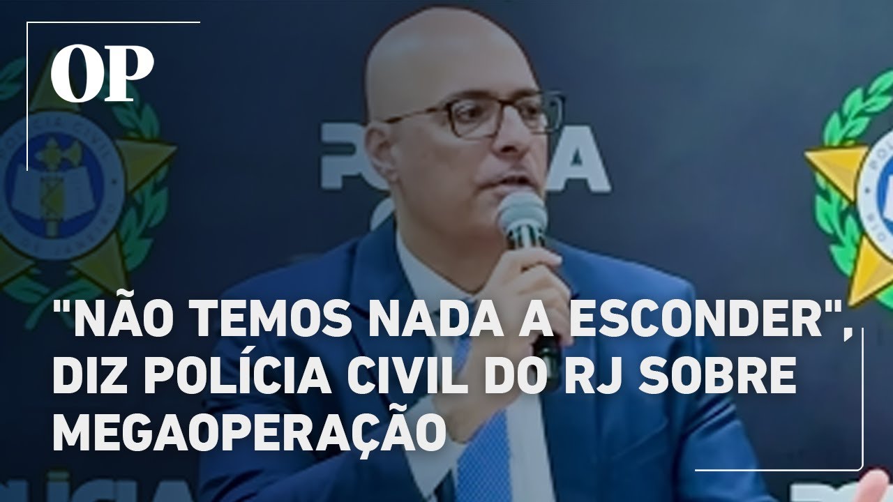 Não temos nada a esconder diz Polícia Civil do RJ sobre megaoperação  TV Online Não temos nada a esconder diz Polícia Civil do RJ sobre megaoperação