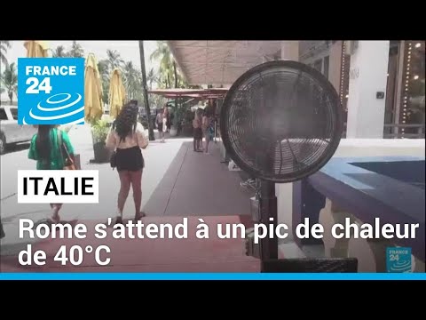 Vague de chaleur : Rome s'attend à un pic de chaleur de 40°C • FRANCE 24