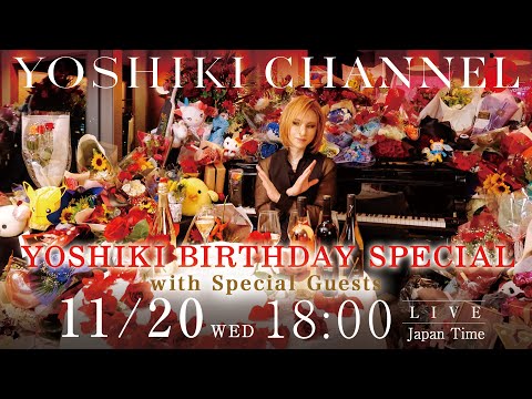 YOSHIKI BIRTHDAY SPECIAL【Partially Free】