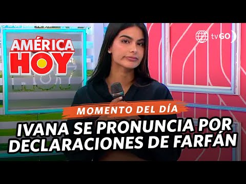 América Hoy: Ivana Yturbe habla sobre sus declaraciones sobre Jefferson Farfán (HOY)