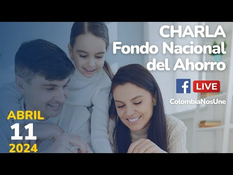 Charla Fondo Nacional del Ahorro